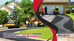 paving driveways florida common paving mistakes by property owners