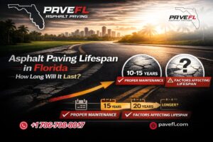 asphalt paving lifespan in florida: how long will it last?