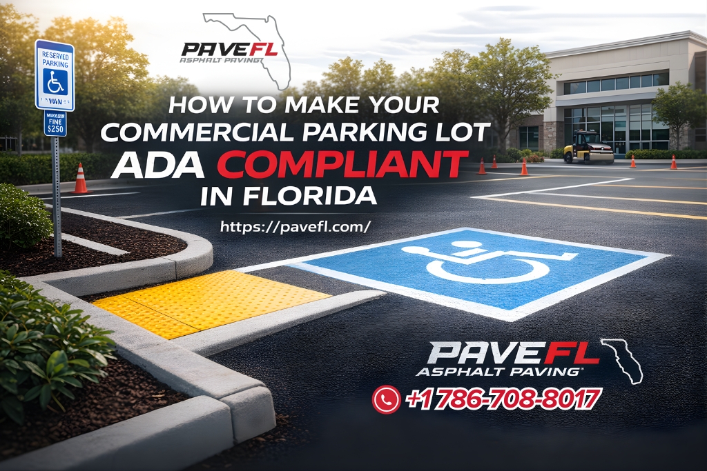 How to Make Your Commercial Parking Lot ADA Compliant in Florida